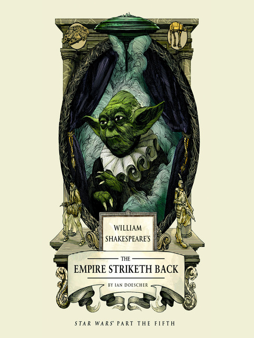 Title details for William Shakespeare's The Empire Striketh Back by Ian Doescher - Wait list